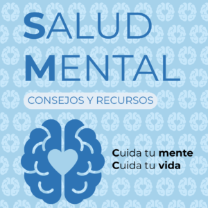Semana Salud Mental. Consejos y Recursos