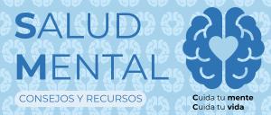 Semana Salud Mental. Consejos y Recursos
